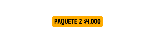 PAQUETE 2 4 000